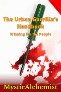 The Urban Guerilla's Handbook: Winning for the People by MysticAlchemist book cover